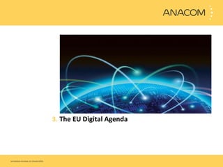 3.  The EU Digital Agenda 