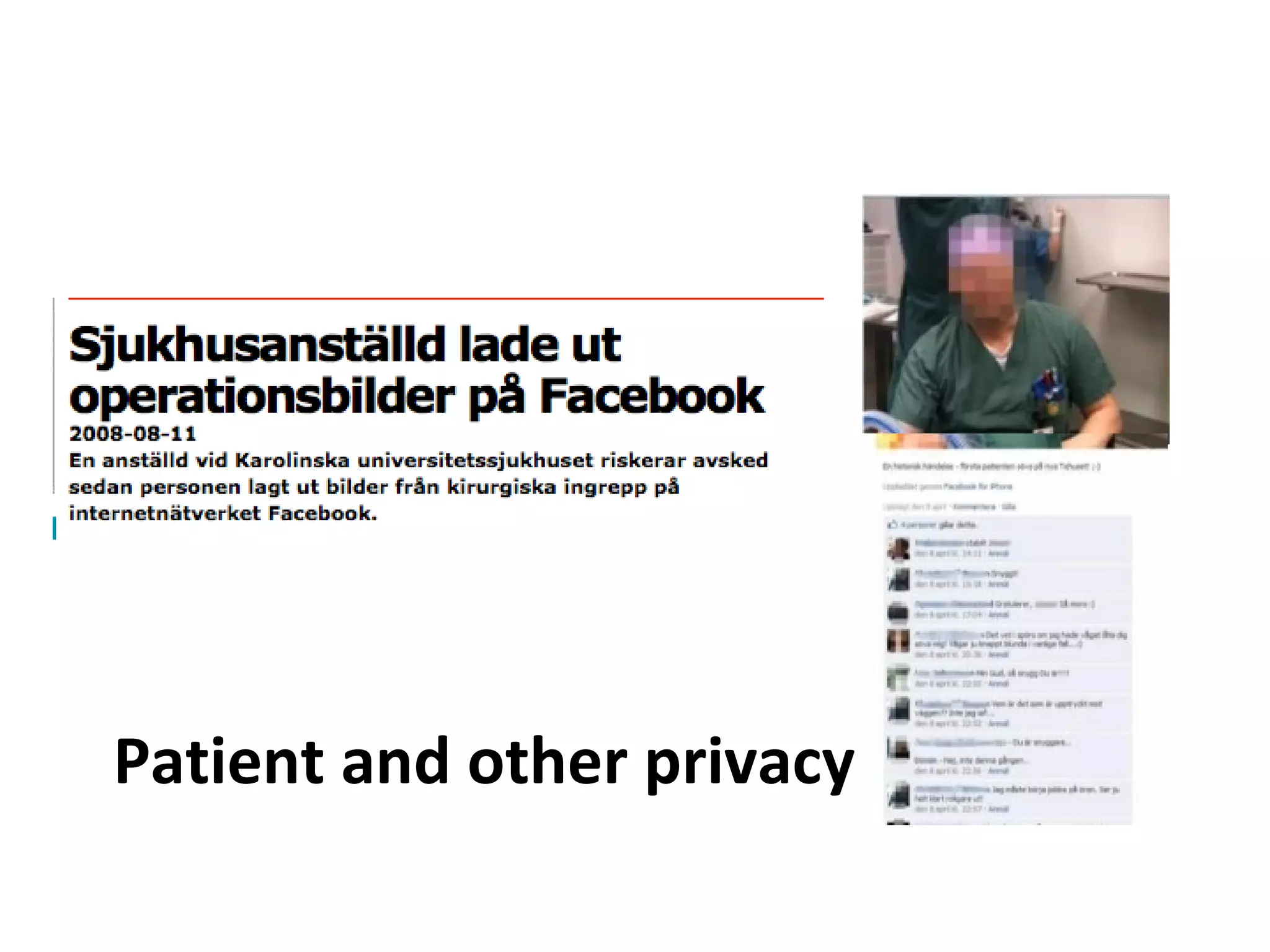 Patient and other privacy
 