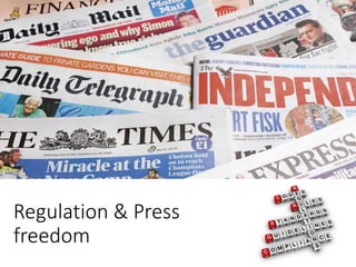 Regulation & Press
freedom
 