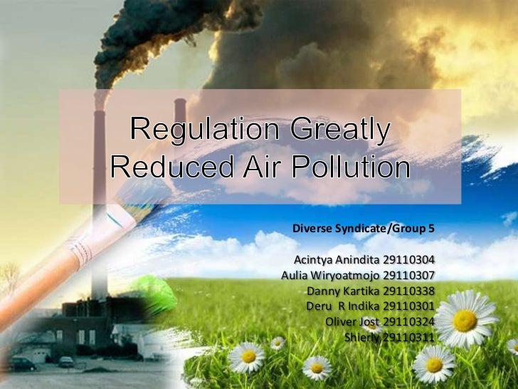 Regulation greatly reduced air pollution