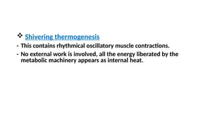 Regulation of body temperature and clinical aspectsptx | PPTX