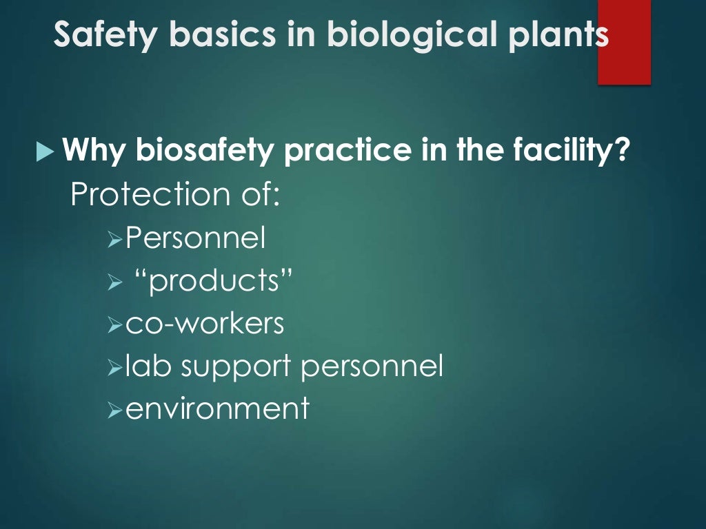 Regulations for safety in biological plants