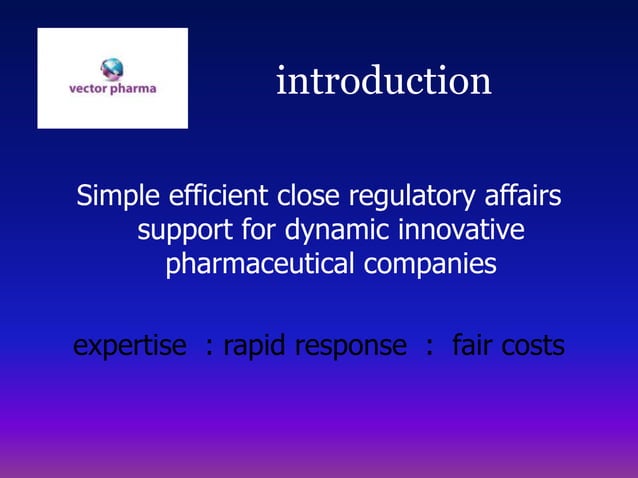 Regulatory affairs consultants vector pharma | PPSX