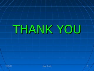 THANK YOUTHANK YOU
07/09/1607/09/16 Sagar SavaleSagar Savale 3030
 