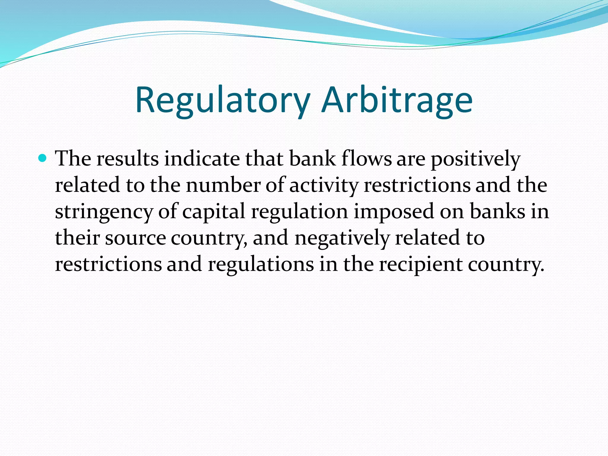 Regulatory Arbitrage & International Bank Flows | PPTX