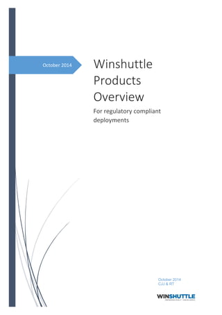 October 2014 Winshuttle
Products
Overview
For regulatory compliant
deployments
October 2014
CJJ & RT
 