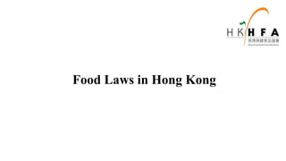 Food Laws in Hong Kong
 