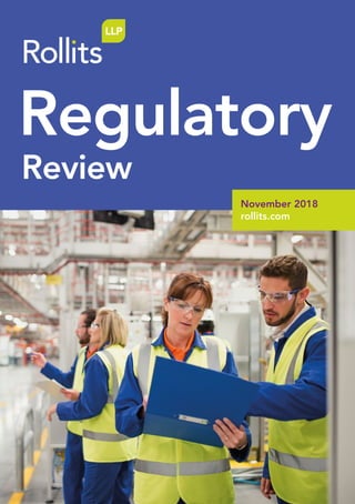 Review
November 2018
rollits.com
Regulatory
 