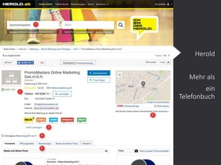 9
Herold
Mehr als
ein
Telefonbuch
 