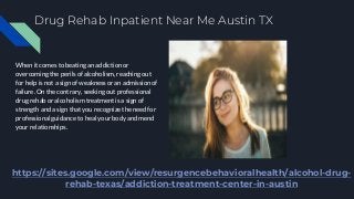 Drug Rehab Inpatient Near Me Austin TX
When it comes to beating an addiction or
overcoming the perils of alcoholism, reach...