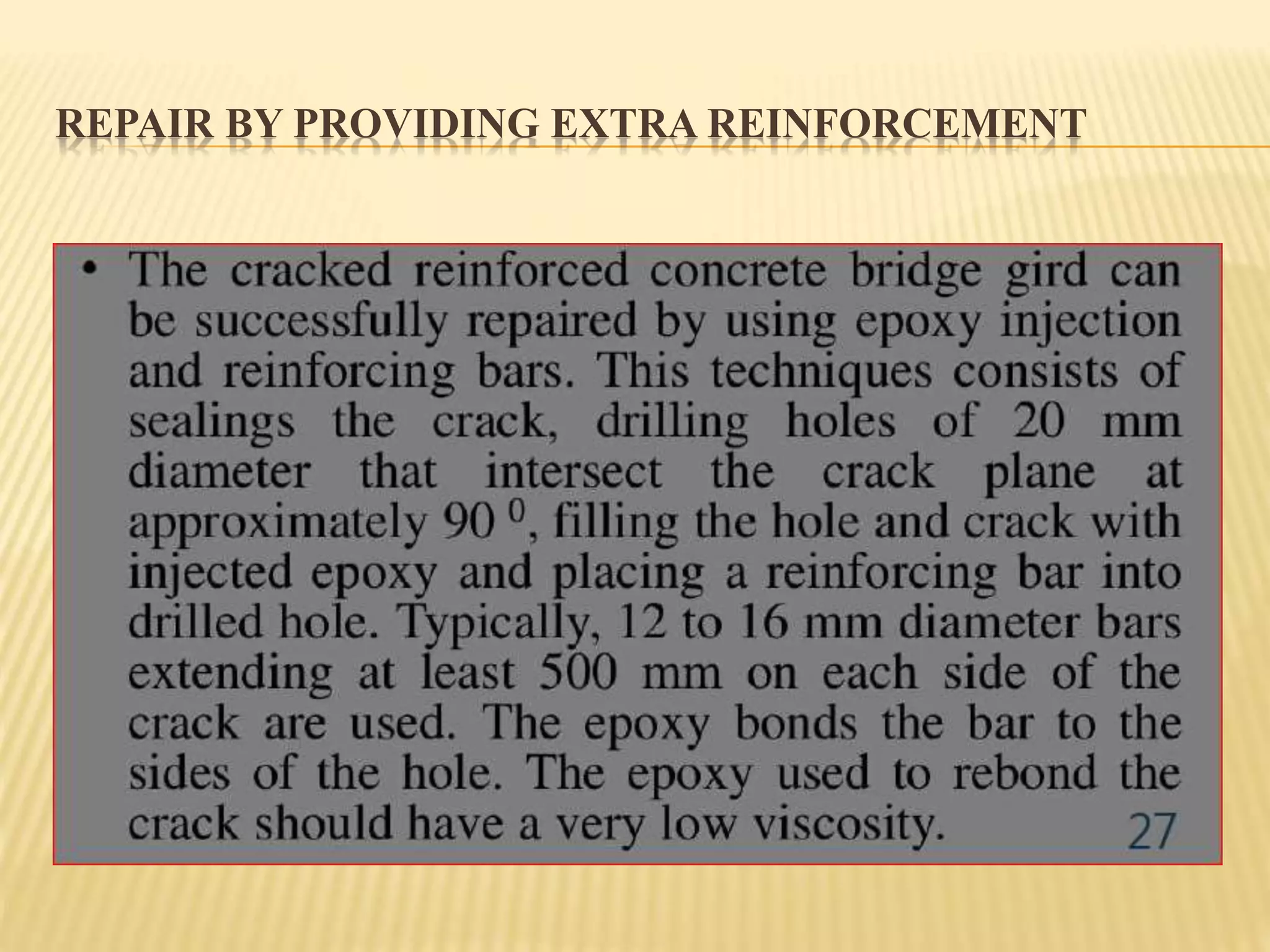 REPAIR BY PROVIDING EXTRA REINFORCEMENT
 