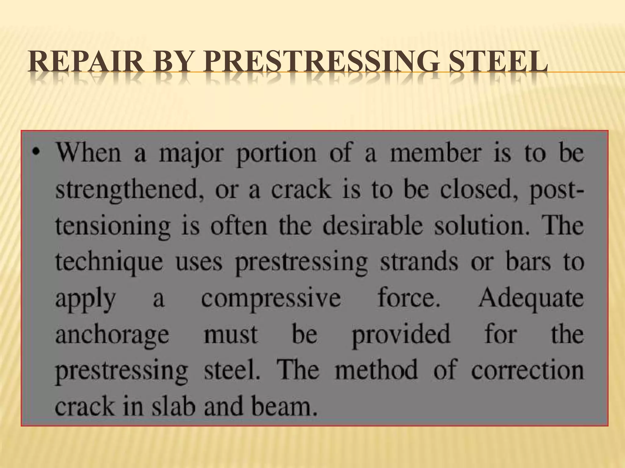 REPAIR BY PRESTRESSING STEEL
 