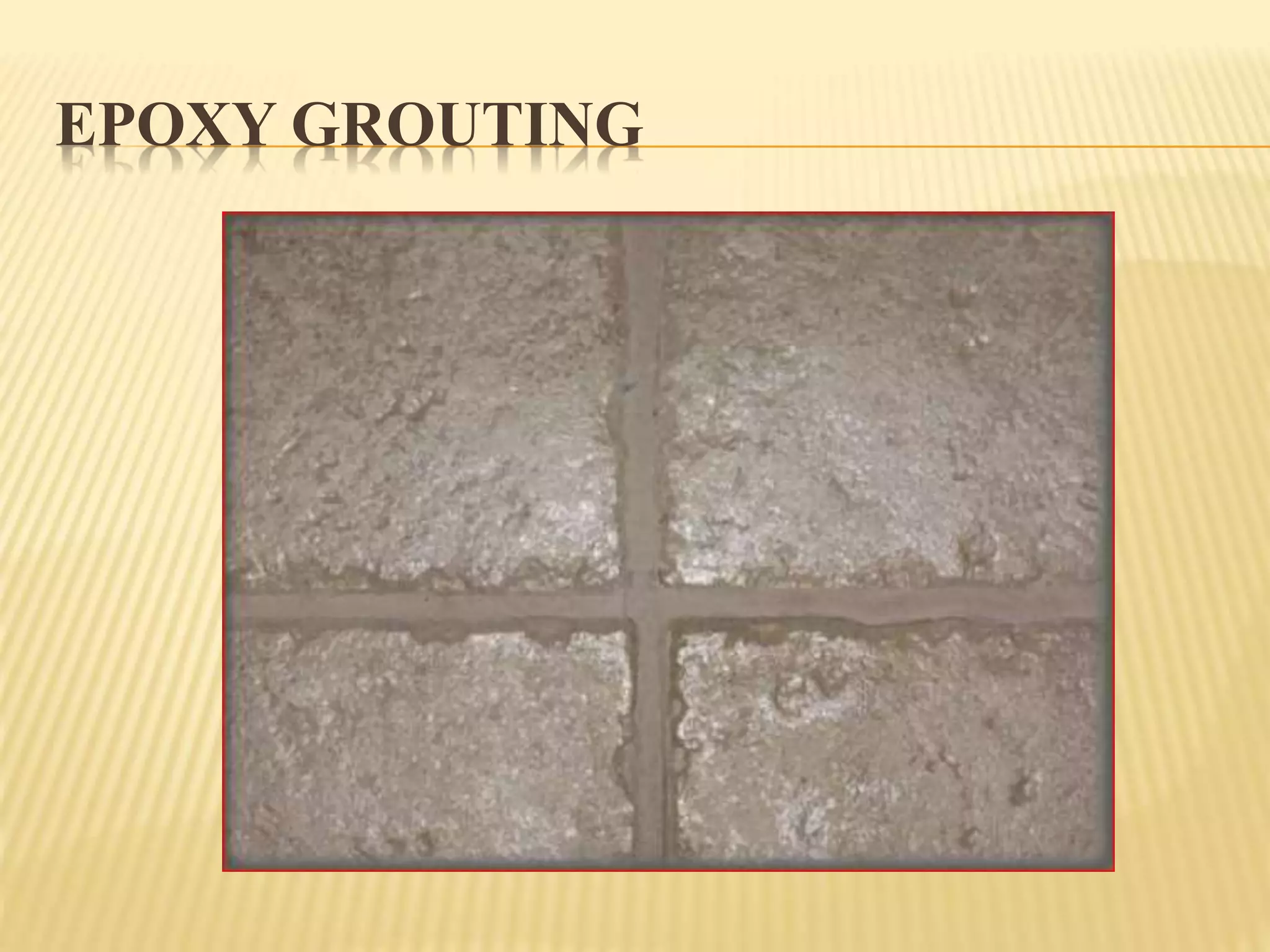 EPOXY GROUTING
 