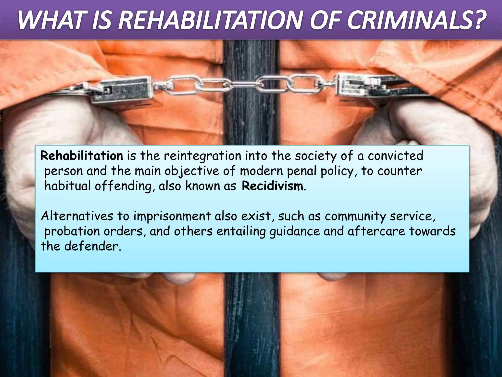 Rehabilitation of criminals | PPTX