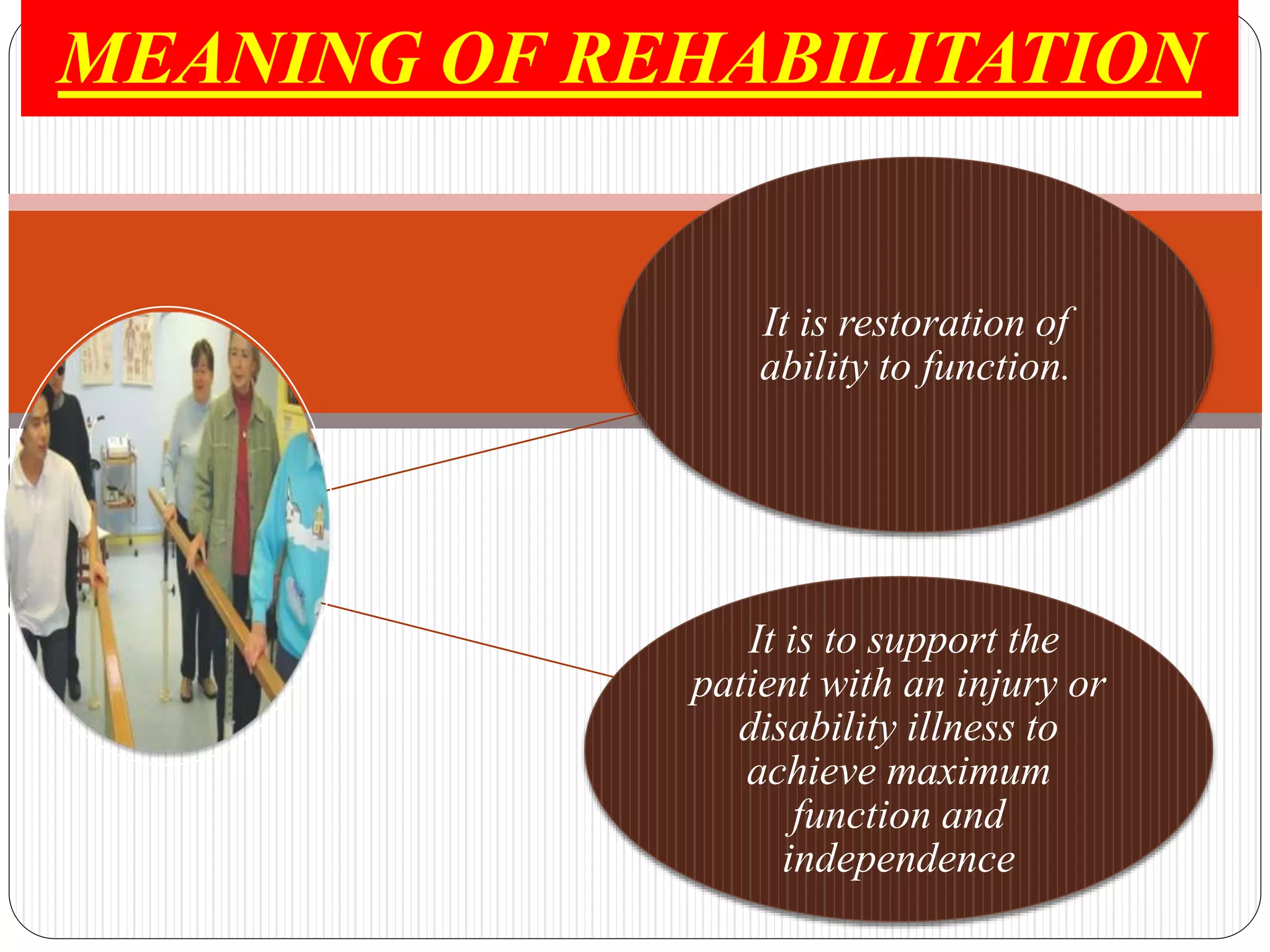 Rehabilitation ppt final | PPTX