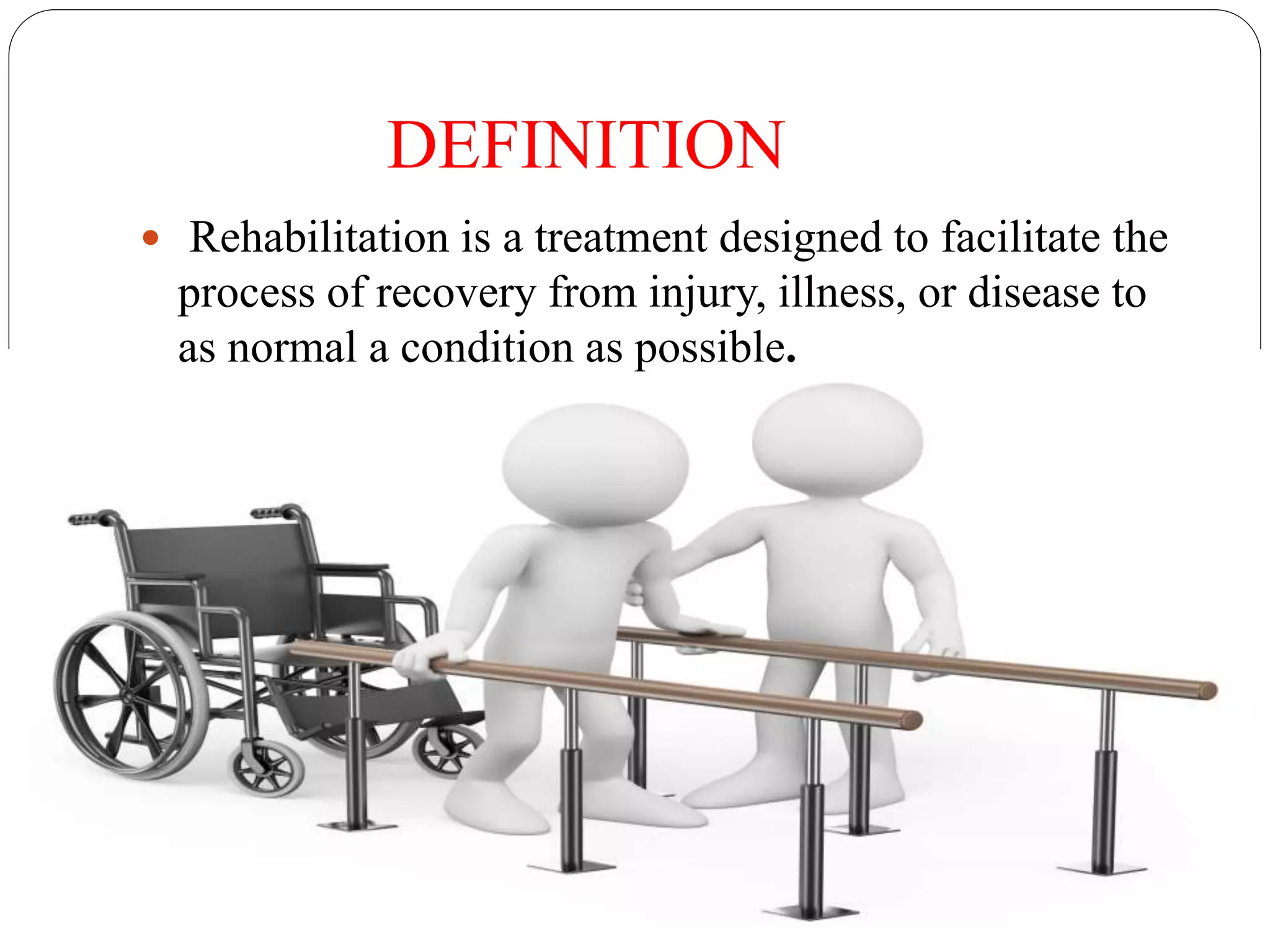 Rehabilitation ppt final | PPTX