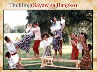 Tinikling(Sayaw sa Bangko)
 