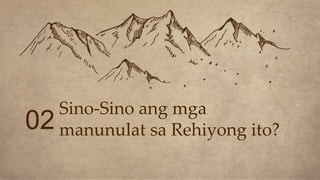 02
Sino-Sino ang mga
manunulat sa Rehiyong ito?
 