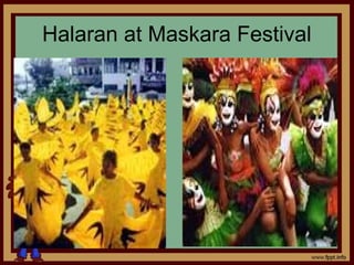 Halaran at Maskara Festival
 