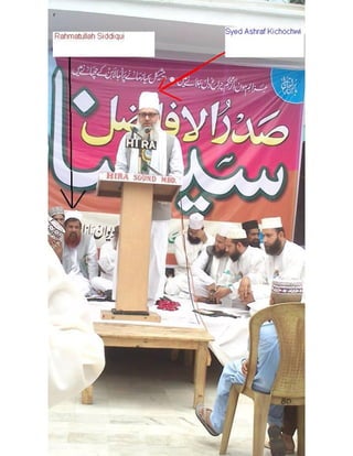 Rehmatullah siddiqui ridawi the fitna monger and other ridawi molvis with syed ashraf kichochwi
