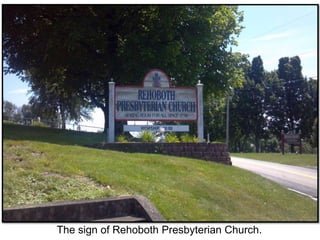 The sign of Rehoboth Presbyterian Church.
 