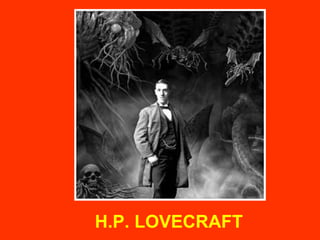 H.P. LOVECRAFT 