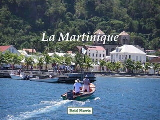La Martinique

La Martinique
Reid Harris
 