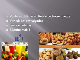  Venha se deliciar no
 