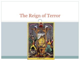 The Reign of Terror
 