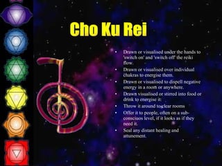 Drawn or visualised under the hands to 'switch on' and 'switch off' the reiki flow. Drawn or visualised over individual chakras to energise them.  Drawn or visualised to dispell negative energy in a room or anywhere.  Drawn visualised or stirred into food or drink to energise it.  Throw it around to clear rooms  Offer it to people, often on a sub-consciuos level, if it looks as if they need it.  Seal any distant healing and attunement.   Cho Ku Rei 