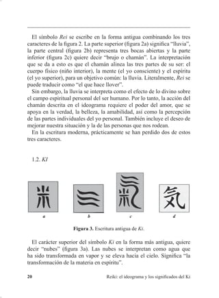 HQ VX FDPLQR GHVGH HO FRVPRV KDFLD OD WLHUUD (Q
HVWH FDVR HO VDQDGRU QR VH FRQVXPH QR VH GHVJDVWD  QR VRPDWL]D ODV
HQIHUPHGDGHV GHO SDFLHQWH VLQR TXH VH YLJRUL]D SRU HO VROR KHFKR GH
FDQDOL]DU OD HQHUJtD eO WDPELpQ UHFLEH ORV EHQH¿FLRV
1RWD DEH UHFRUGDU OD LPSRUWDQFLD GH WHQHU FRQWDFWR GLUHFWR FRQ
OD WLHUUD SDUD GHMDU VDOLU HO H[FHVR HQHUJpWLFR  TXH KDD XQ EXHQ
LQWHUFDPELR GH HQHUJtD LQDQJ (Q FDVR FRQWUDULR HO VDQDGRU SXHGH
QRWDU TXH GHVSXpV GHO WUDWDPLHQWR VH HQFXHQWUD PDO D TXH DXQ
FDQDOL]DQGR HO 5HLNL VH FDUJD FRQ H[FHVLYD HQHUJtD DQJ
 