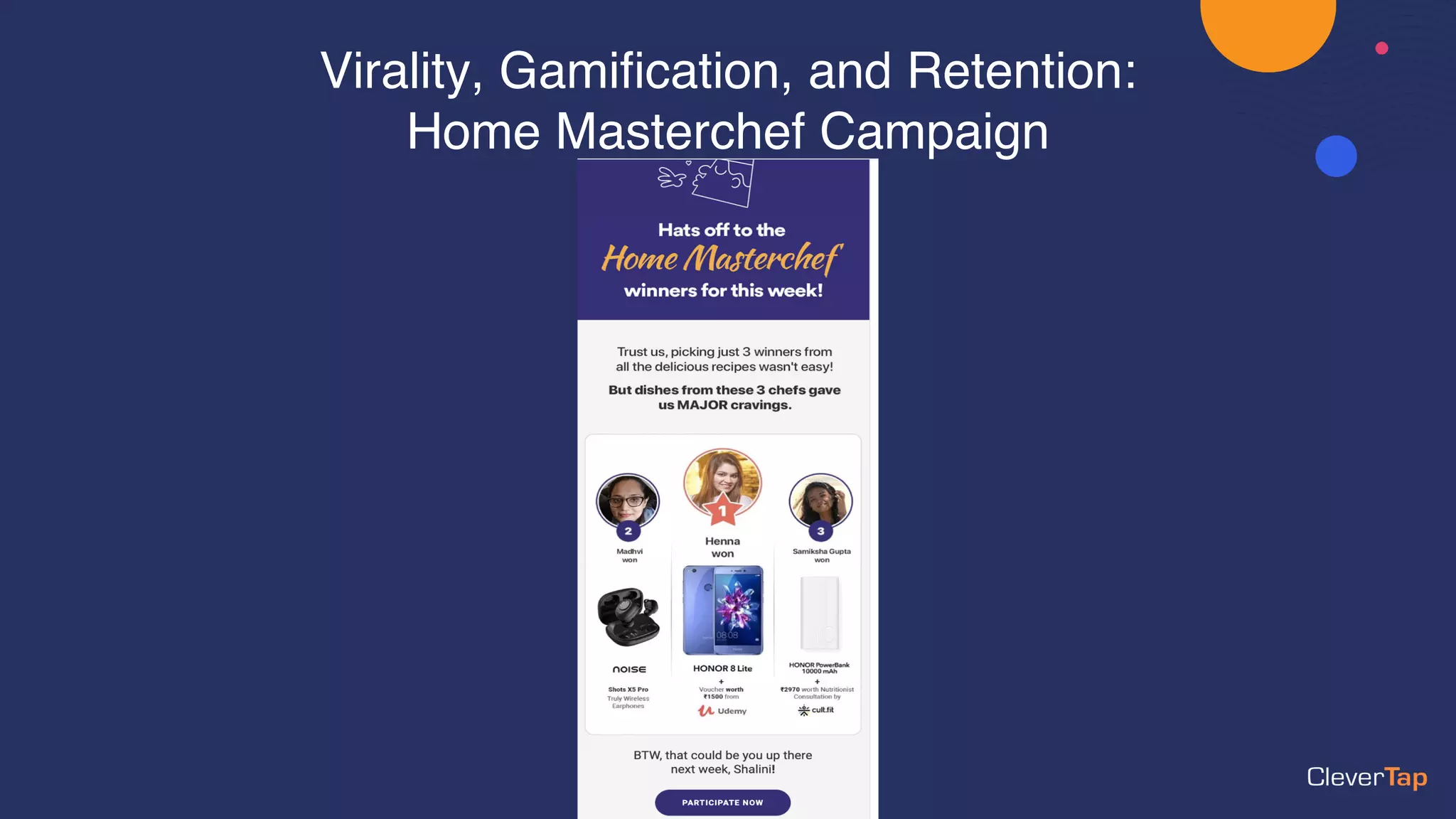 Virality, Gamification, and Retention:
Home Masterchef Campaign
 