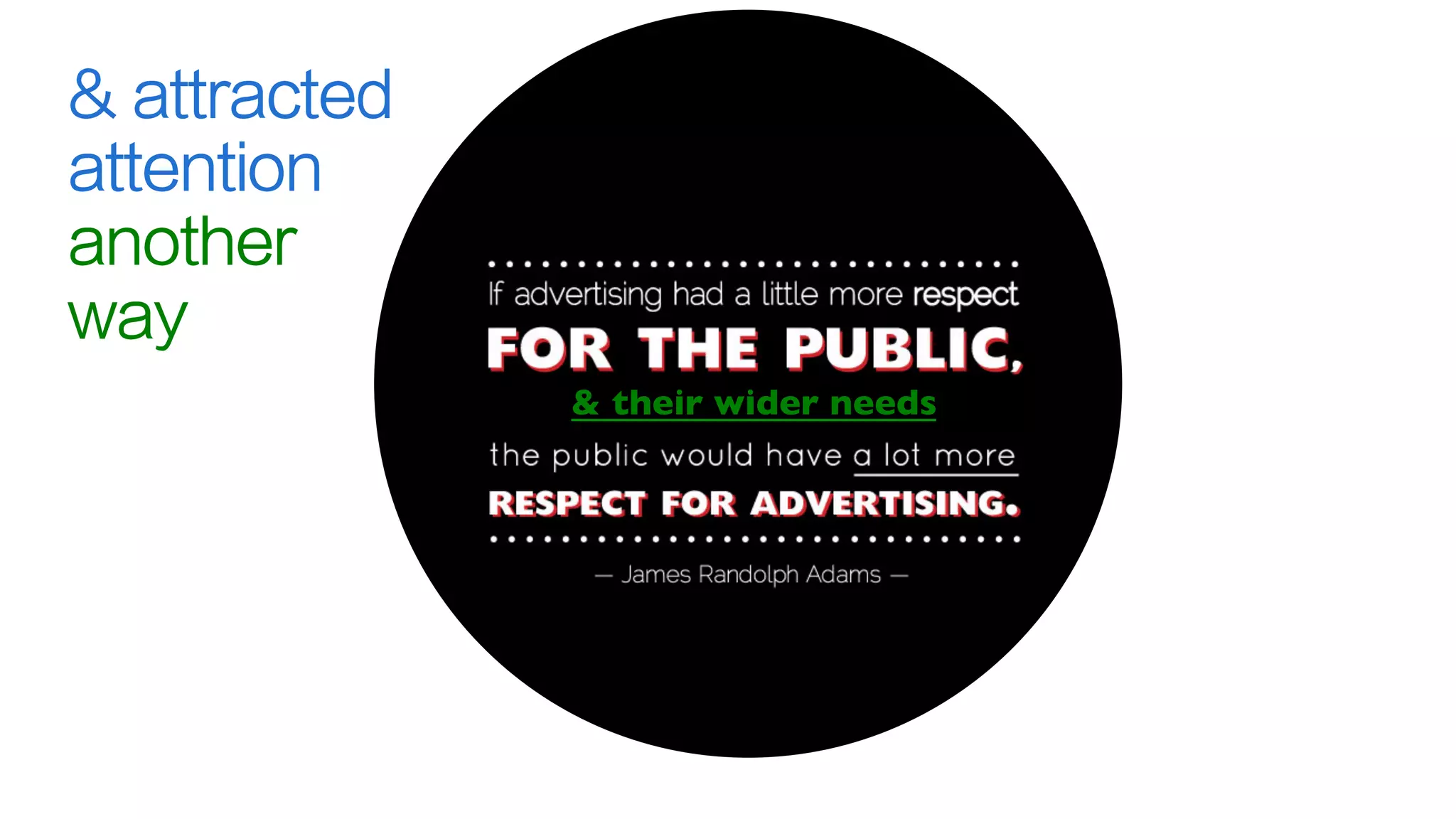 & attracted
attention
another
way
& their wider needs
 