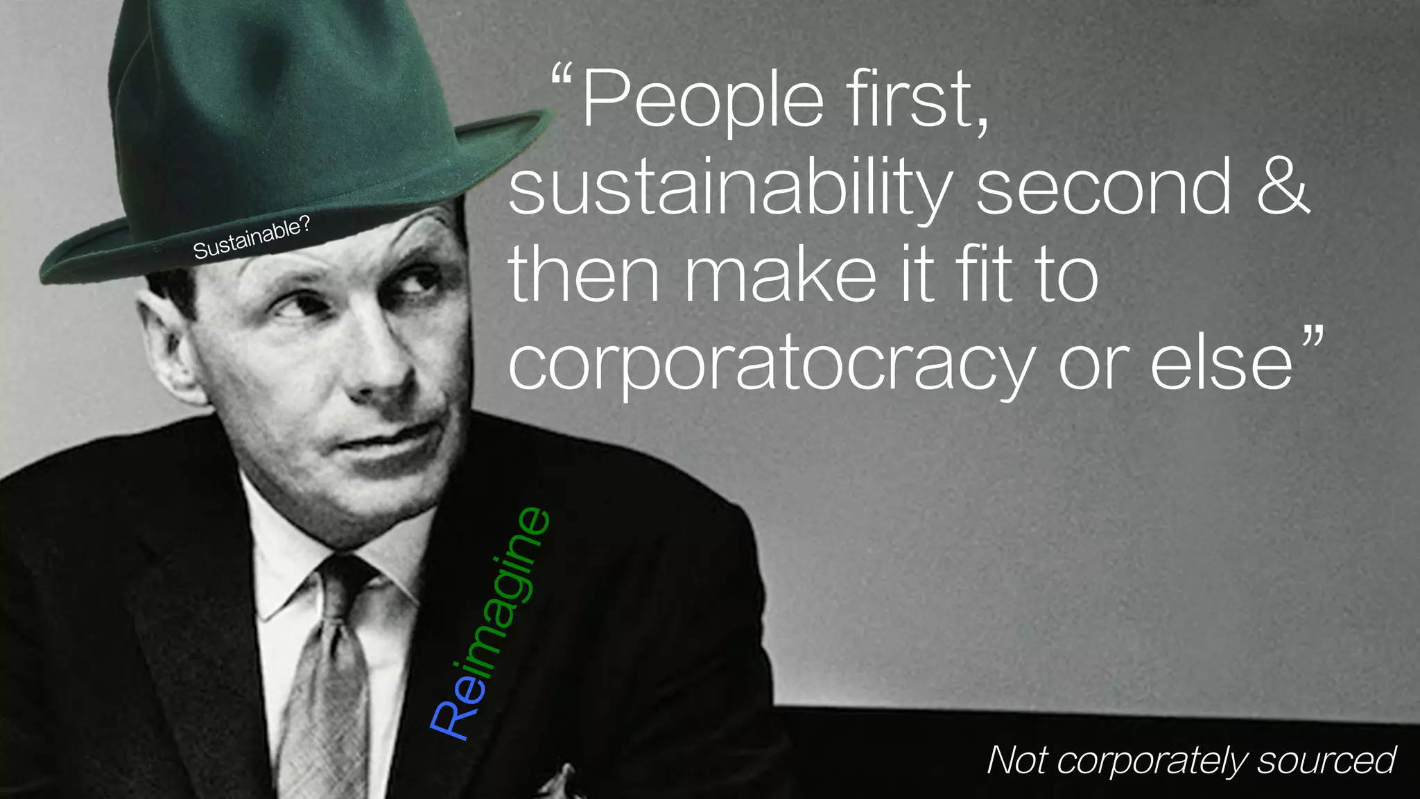 ReimagineSustainable
thinking
 