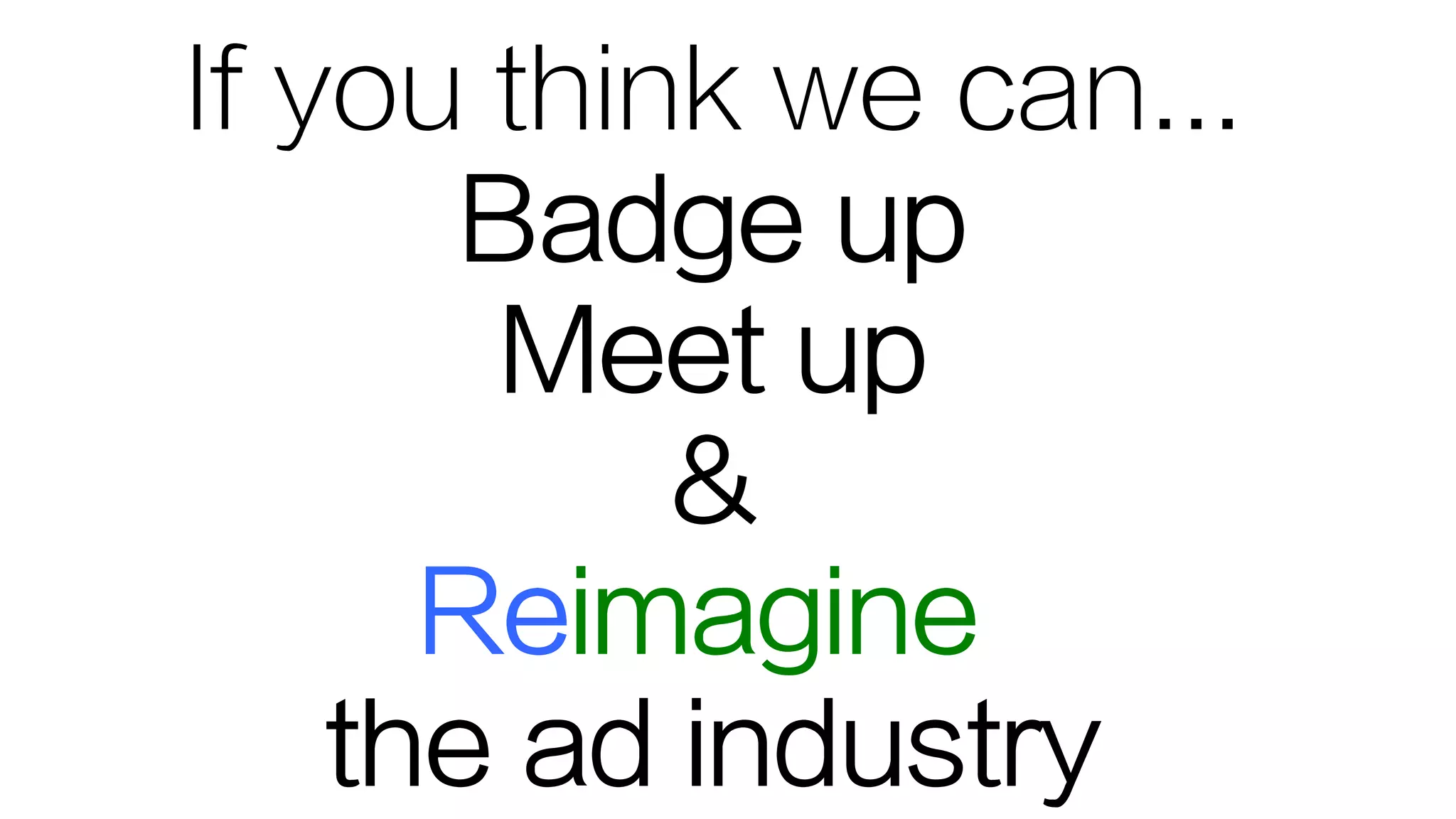 MakingItUseful@gmail.com
@MakingItUseful
Contact info
 