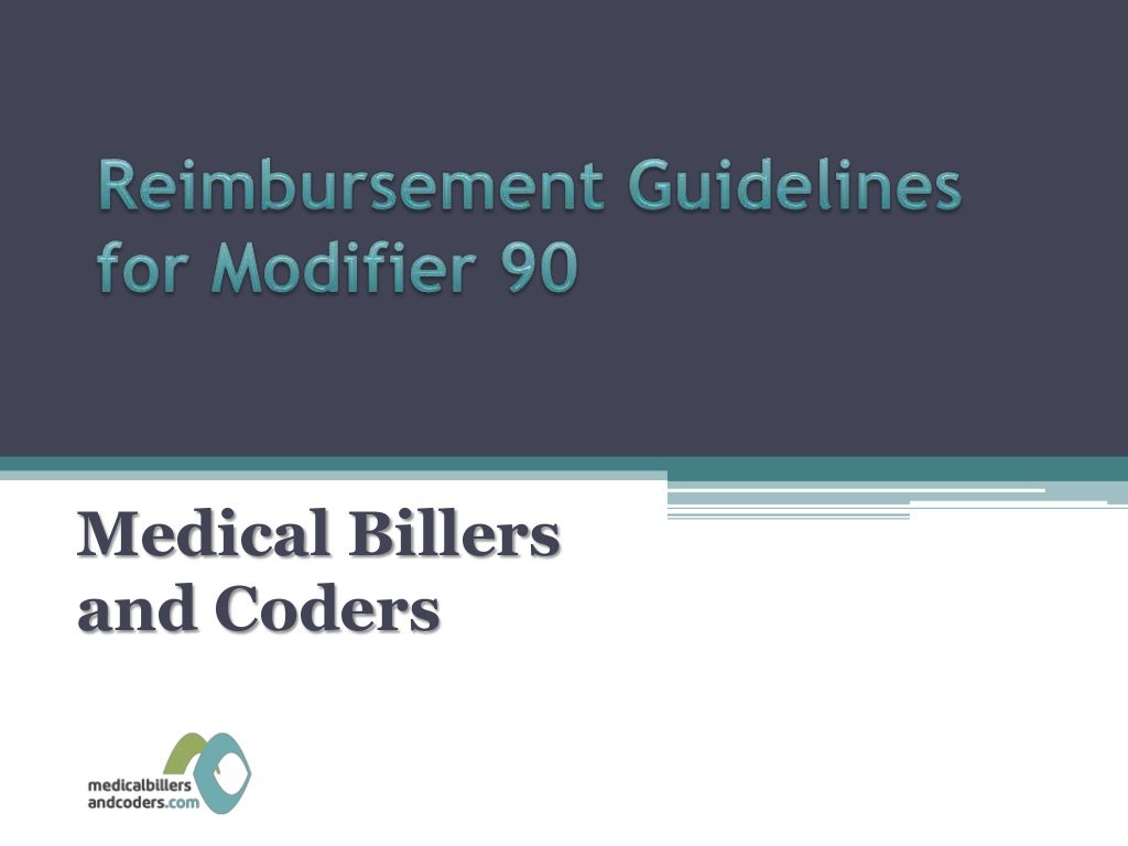 Reimbursement guidelines for modifier 90