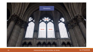 PRESENTATION ON CATHEDRAL DE REIMS By 075BAR03832
Clerestory
 