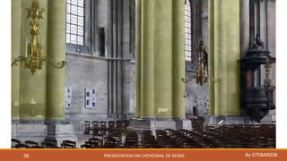 PRESENTATION ON CATHEDRAL DE REIMS By 075BAR03838
 