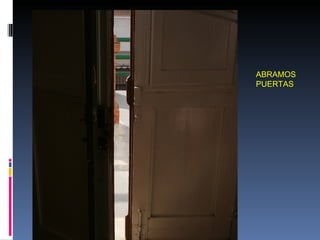 ABRAMOS  PUERTAS 