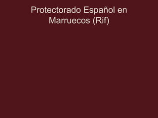 Protectorado Español en
Marruecos (Rif)

 