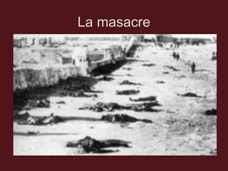 La masacre

 