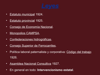 Leyes
• Estatuto municipal 1924.
• Estatuto provincial 1925.
• Consejo de Economía Nacional.
• Monopolios CAMPSA.
• Confederaciones hidrográficas.
• Consejo Superior de Ferrocarriles.
• Política laboral paternalista y corporativa: Código del trabajo
1926.
• Asamblea Nacional Consultiva 1927.
• En general en todo: Intervencionismo estatal.

 