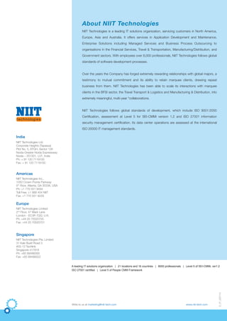 D_57_220114
Write to us at marketing@niit-tech.com www.niit-tech.com
NIIT Technologies is a leading IT solutions organizat...