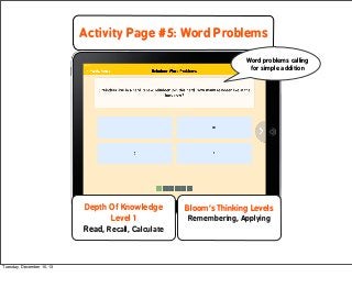 Activity Page #5: Word Problems
Word problems calling
for simple addition

Depth Of Knowledge
Level 1
Read, Recall, Calcul...