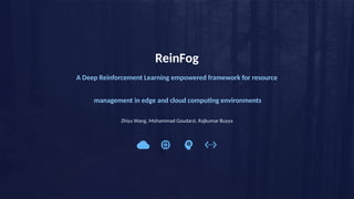 ReinFog_ A Deep Reinforcement Learning Framework for Resource ...