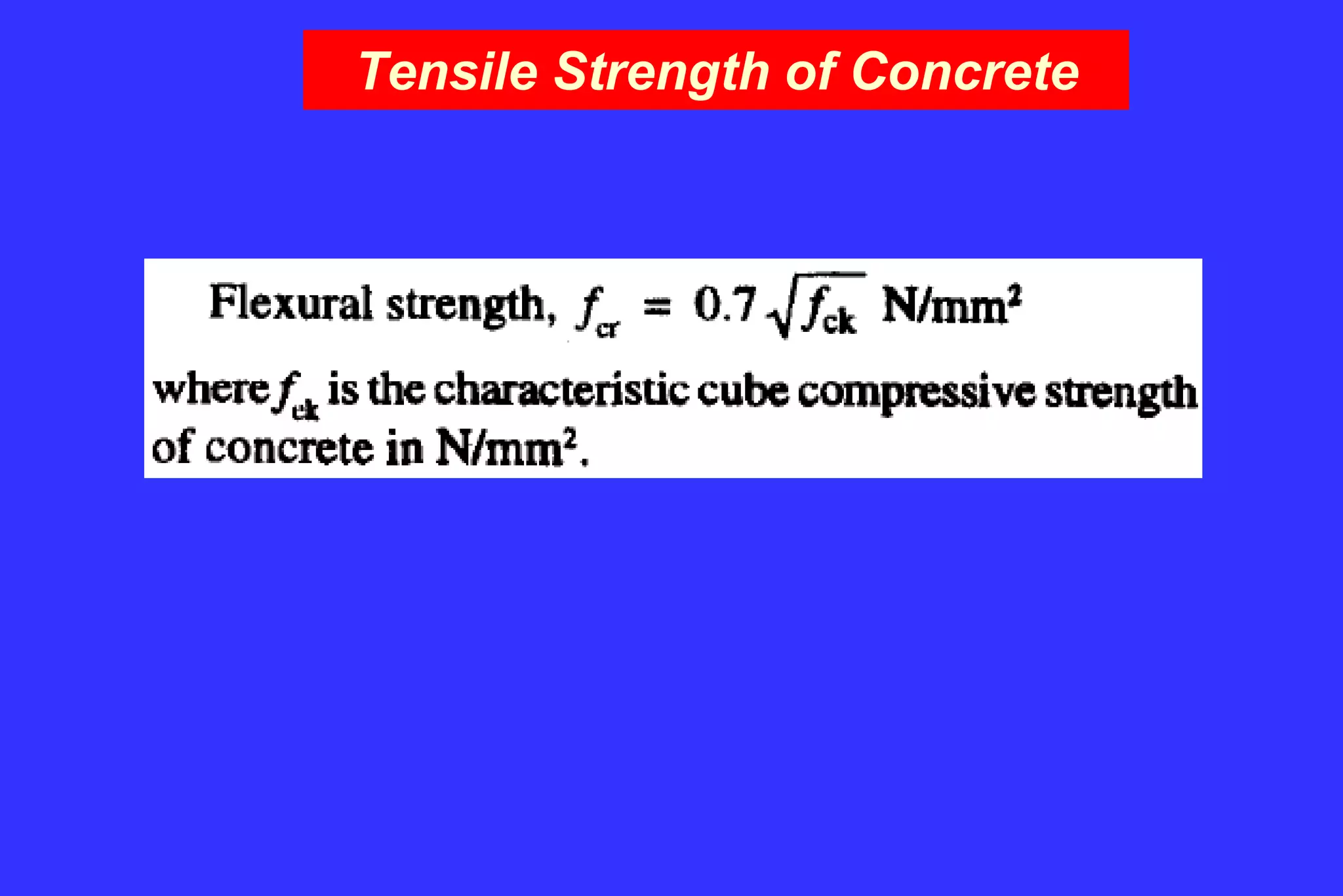 Tensile Strength of Concrete
 