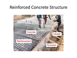 Reinforced Concrete Structure
 