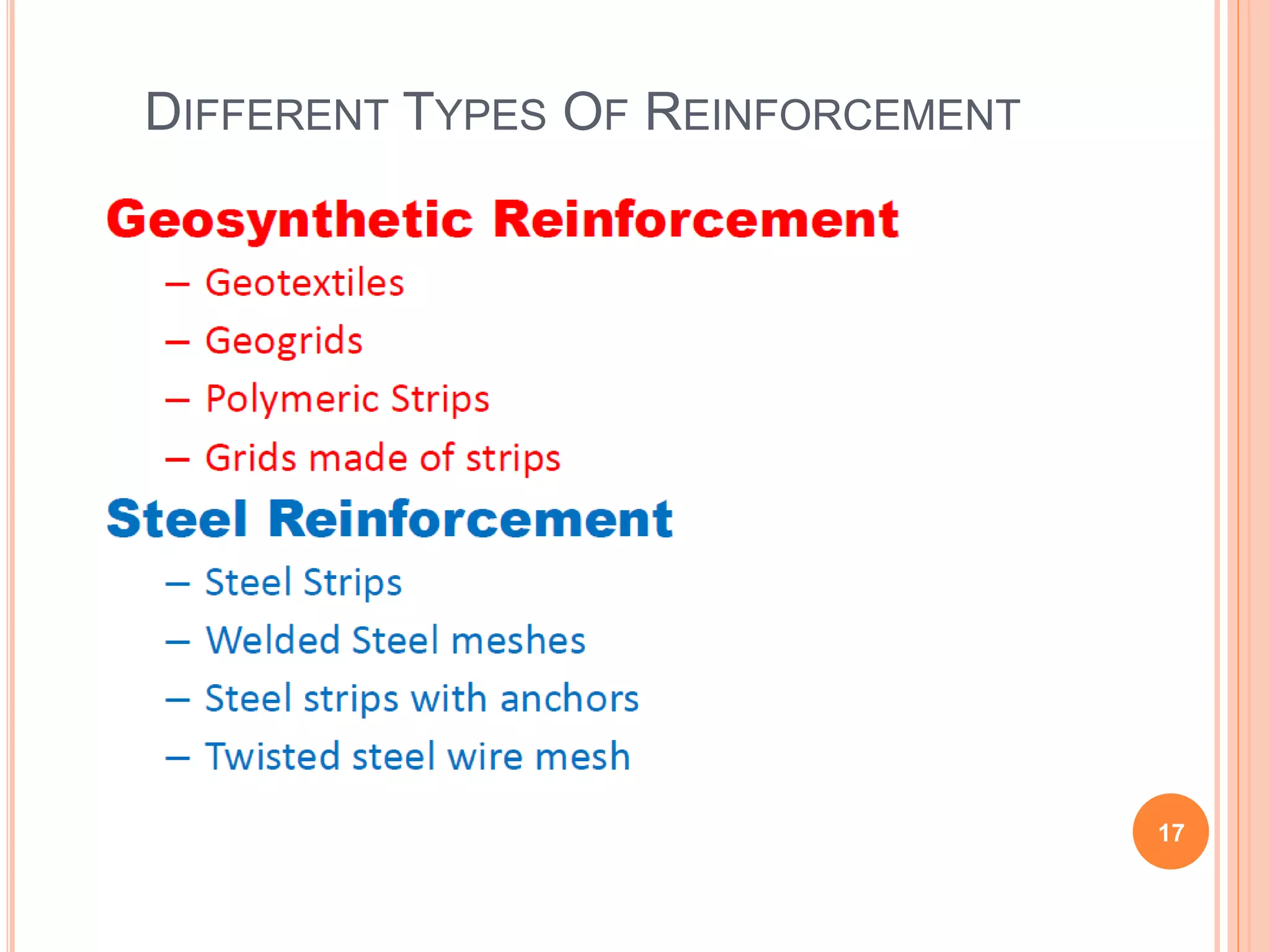 DIFFERENT TYPES OF REINFORCEMENT
17
 
