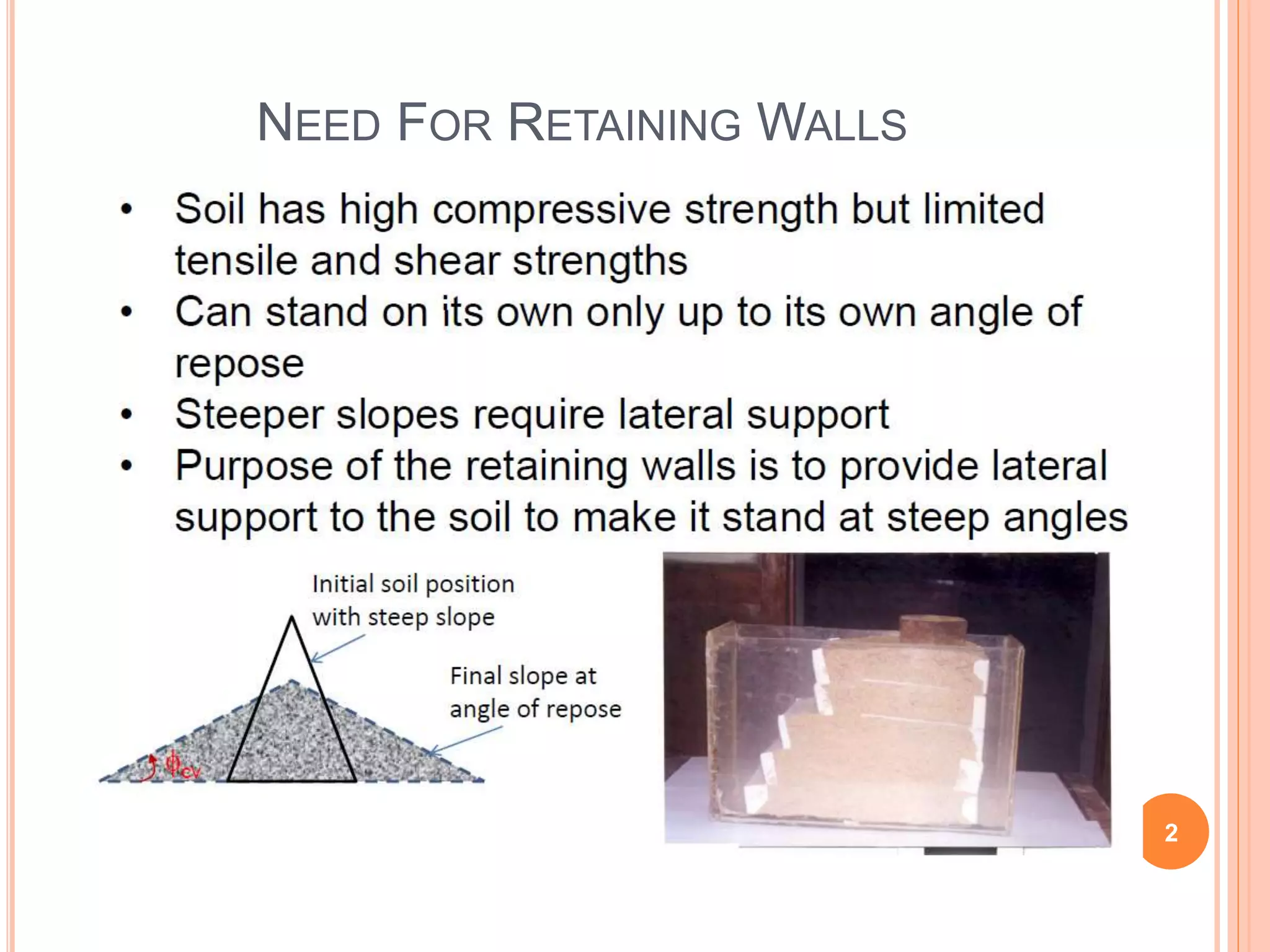 NEED FOR RETAINING WALLS
2
 