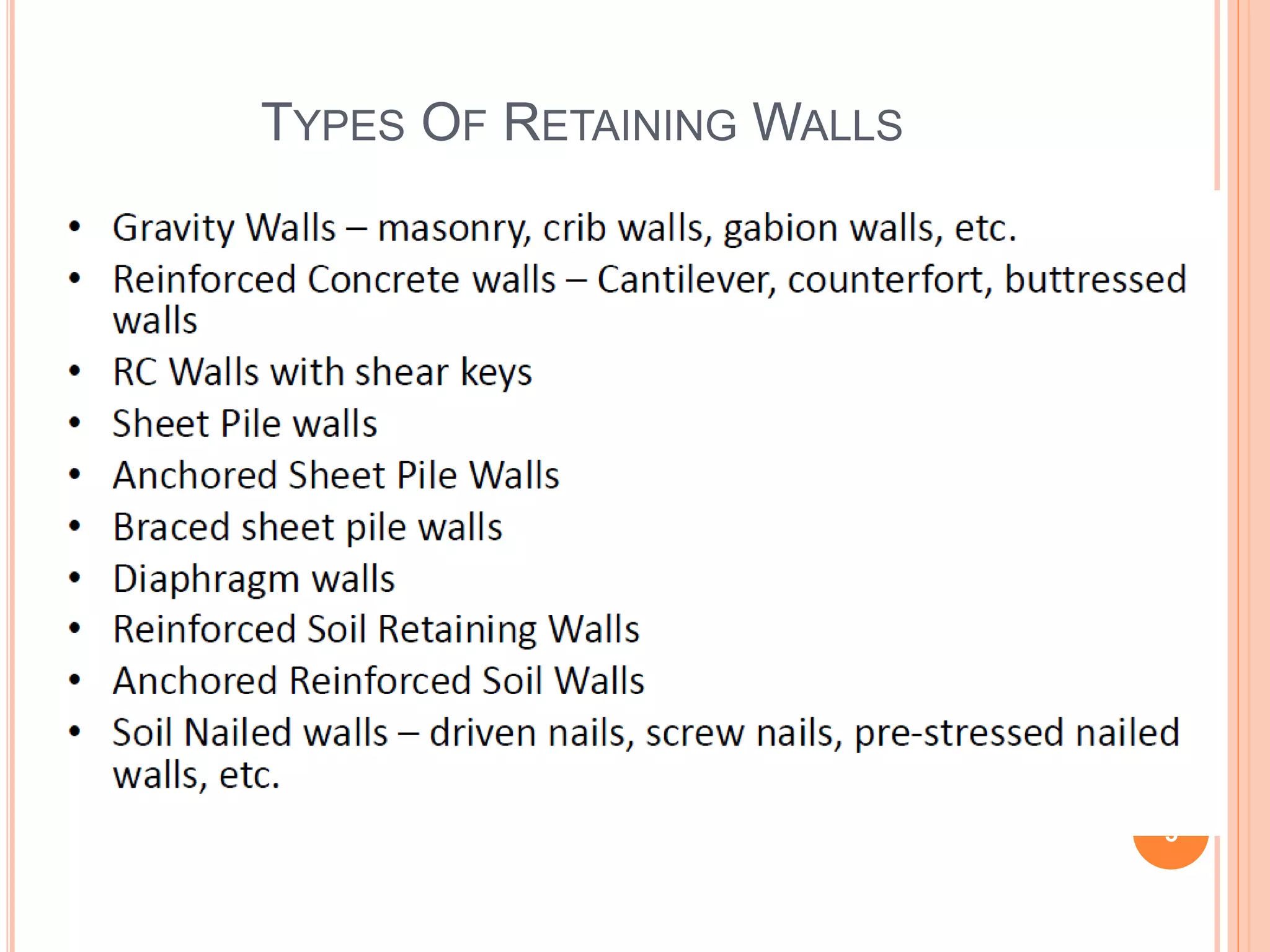 TYPES OF RETAINING WALLS
3
 